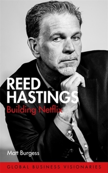Hardcover Reed Hastings: Building Netflix Book
