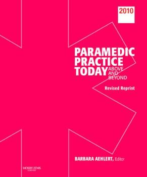 Hardcover Paramedic Practice Today, Volume 1 Revised: Above and Beyond Book