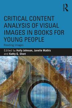 Paperback Critical Content Analysis of Visual Images in Books for Young People: Reading Images Book