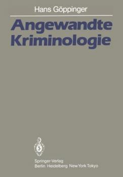 Paperback Angewandte Kriminologie: Ein Leitfaden Für Die PRAXIS [German] Book