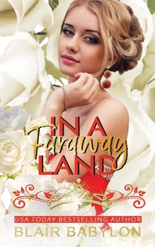 In a Faraway Land - Book #3 of the Runaway Princess Bride,