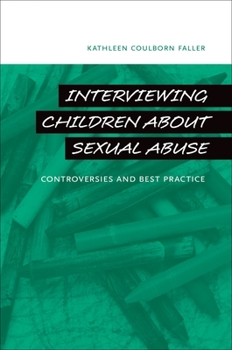 Hardcover Interviewing Children about Sexual Abuse: Controversies and Best Practice Book