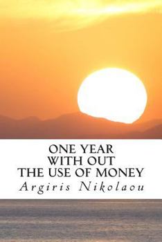 Paperback One year with out the use of money Book