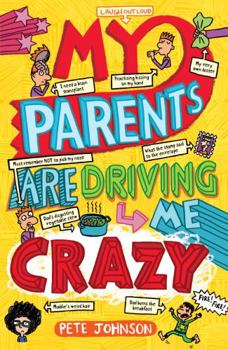 My Parents Are Driving Me Crazy - Book #3 of the Louis the Laugh