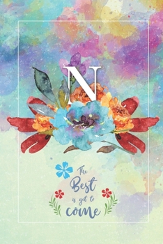 N Best is Yet To Come: Monogrammed 52 Week Work Planner - Track Daily Tasks - Weekly To-Do-List - Notes Log