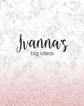 Paperback Ivanna's Big Ideas: Personalized Notebook - 8x10 Lined Women's Journal Book