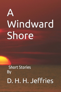 Paperback A Windward Shore: Short Stories Book