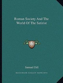Paperback Roman Society And The World Of The Satirist Book
