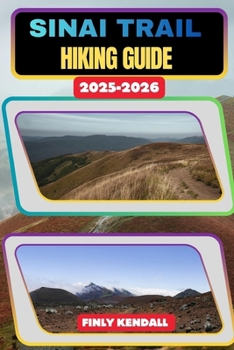 Sinai Trail Hiking Guide 2025–2026 (TrailWise: The 2025 Hiking Series)