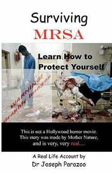 Paperback Surviving MRSA: Learn How to Protect Yourself Book