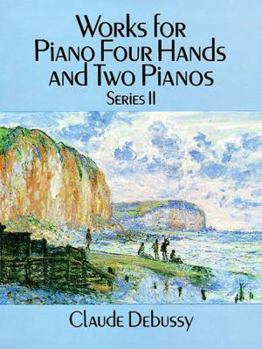 Paperback Works for Piano Four Hands and Two Pianos, Series II Book