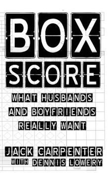 Paperback Box Score: What Husbands and Boyfriends Really Want Book