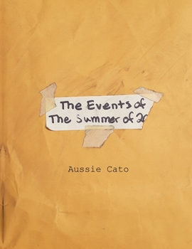 The Events of The Summer of 20-