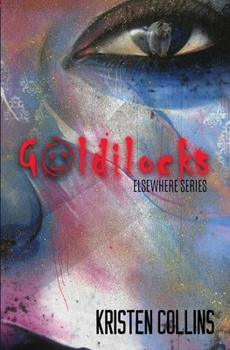 Paperback Goldilocks: Elsewhere Series Book