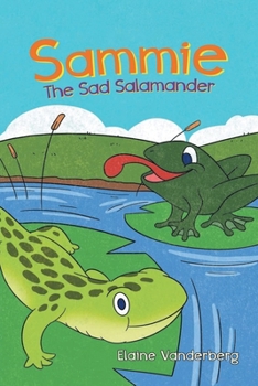 Paperback Sammie, the Sad Salamander Book