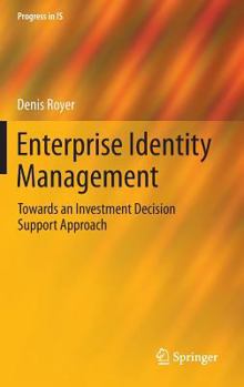 Hardcover Enterprise Identity Management: Towards an Investment Decision Support Approach Book