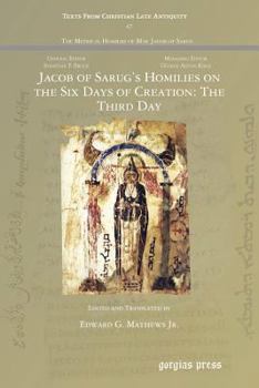 Paperback Jacob of Sarug's Homilies on the Six Days of Creation: The Third Day Book