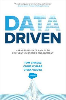 Hardcover Data Driven: Harnessing Data and AI to Reinvent Customer Engagement Book