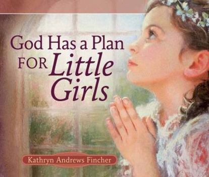 Hardcover God Has a Plan for Little Girls Book