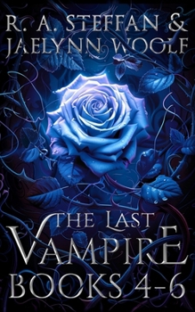 The Last Vampire: Books 4-6 - Book  of the Last Vampire