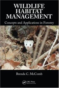 Hardcover Wildlife Habitat Management: Concepts and Applications in Forestry Book