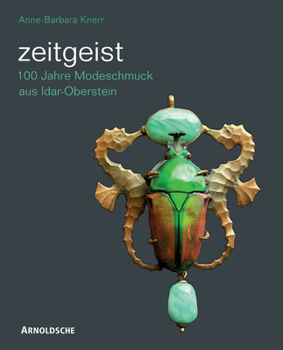 Hardcover Zeitgeist: 100 Jahre Modeschmuck Aus Idar-Oberstein/A Century of Idar-Oberstein Costume Jewellery Book