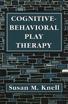 Paperback Cognitive-Behavioral Play Therapy Book