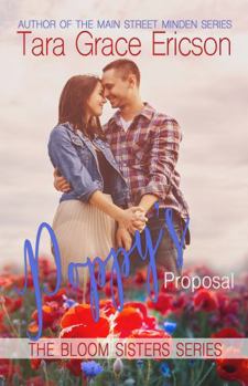 Poppy's Proposal - Book #3 of the Bloom Sisters