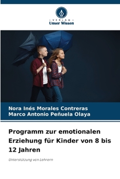 Paperback Programm zur emotionalen Erziehung für Kinder von 8 bis 12 Jahren [German] Book