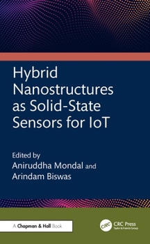 Hardcover Hybrid Nanostructures as Solid-State Sensors for IoT Book