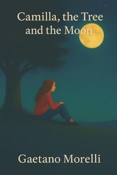 Paperback Camille, the Tree an the Moon Book