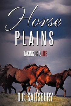 Paperback Horse Plains: Taking of a Life. Book