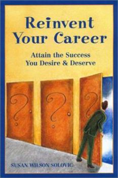 Paperback Reinvent Your Career: Attain the Success You Desire and Deserve Book