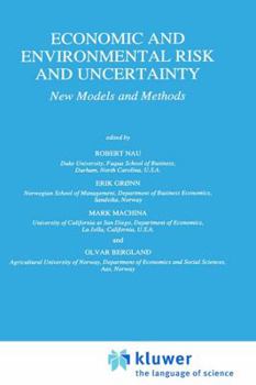Hardcover Economic and Environmental Risk and Uncertainty: New Models and Methods Book
