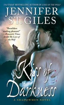 Kiss of Darkness (The Shadowmen Book 3) - Book #3 of the Shadowmen