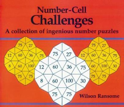 Paperback Number-Cell Challenges: A Collection of Ingenious Number Puzzles Book