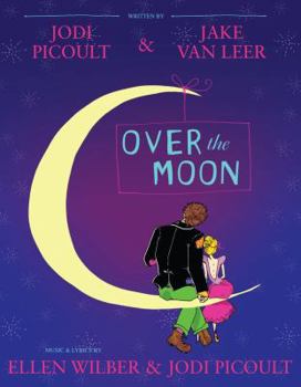 Paperback Over the Moon: A Musical Play Book