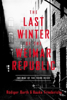 Der letzte Winter der Weimarer Republik