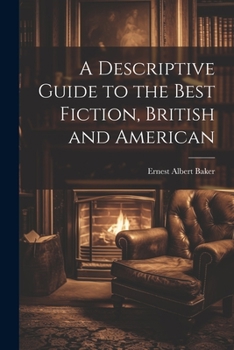 Paperback A Descriptive Guide to the Best Fiction, British and American Book