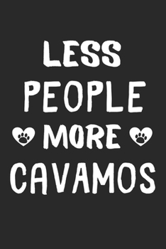 Less People More CavAMos: Lined Journal, 120 Pages, 6 x 9, Funny CavAMo Gift Idea, Black Matte Finish (Less People More CavAMos Journal)