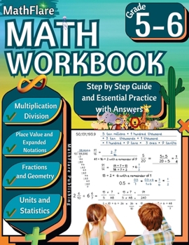 MathFlare - Math Workbook 5th and 6th Grade: Math Workbook Grade 5-6: Multiplication and Division, Fractions, Decimals, Place Value, Expanded Notation