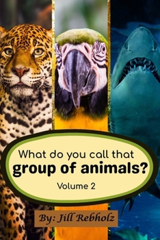 Paperback What do you call that group of animals? Volume 2 Book