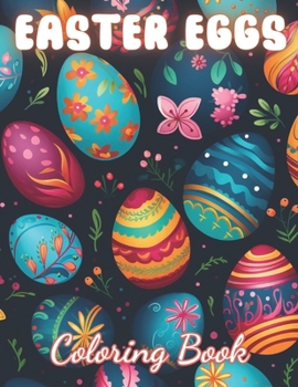 Paperback Easter Eggs Coloring Book for Kids: 100+ Coloring Pages for Relaxation and Stress Relief Book
