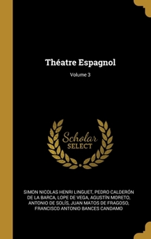 Hardcover Théatre Espagnol; Volume 3 [French] Book