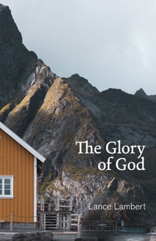 Paperback The Glory of God: Reflections from Exodus 33 Book