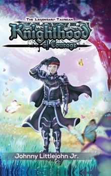 Hardcover The Legendary Taurean: The Knighthood of Courage Book