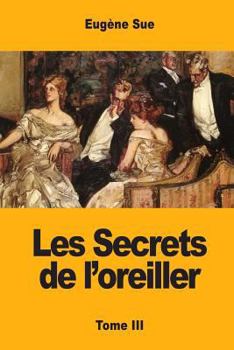 Paperback Les Secrets de l'oreiller: Tome III [French] Book