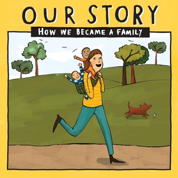 Paperback Our Story - How We Became a Family (32): Solo mum families who used double donation - twins Book