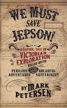 Paperback We Must Save Jepson!: (A Novella) Book