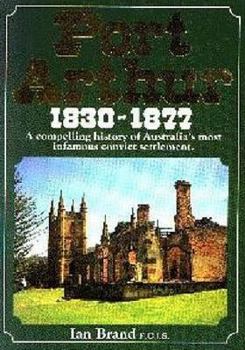 Paperback Port Arthur, 1830-1877 Book